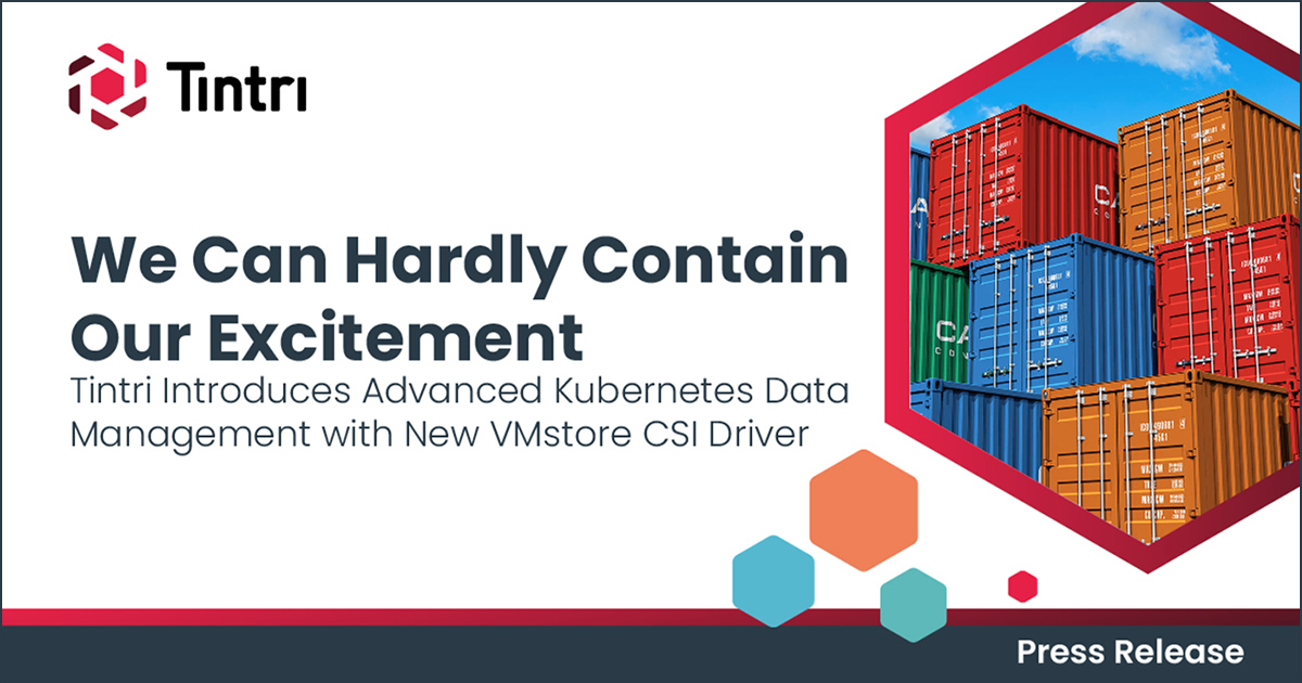 Tintri Introduces Advanced Kubernetes Data Management with New VMstore CSI Driver